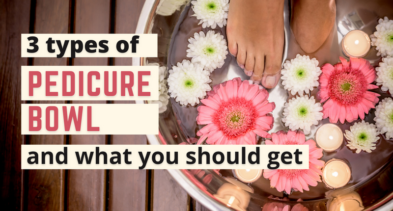 The Different Types of Pedicure