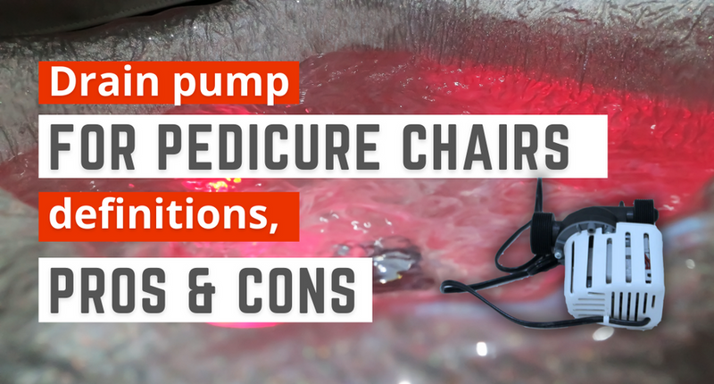 Drain pump For Pedicure Chair: definition, pros and cons