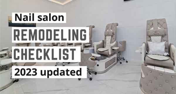 Nail salon remodeling checklist: 2023 updated